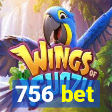 756 bet